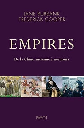 Empires. De la Chine ancienne à nos jours.