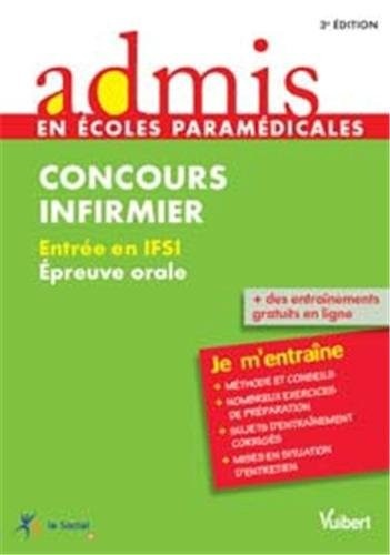 Concours Infirmier - Épreuve orale - Admis - Je m'entraîne - Concours 2013