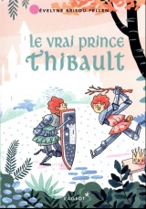 Le vrai Prince Thibault [Poche]