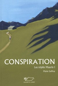 Les triplés Maurin, Tome 1 : Conspiration