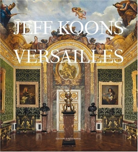 Jeff Koons - Versailles - version anglaise [9782915173413]