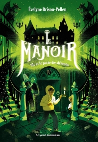 Le manoir saison 1, Tome 04: Nic et le pacte des démons