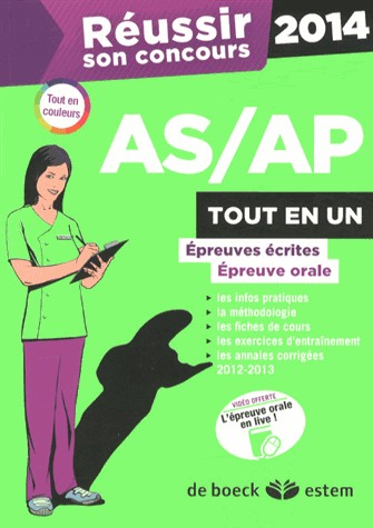 Reusir son concours as/ap 2014 tout en un