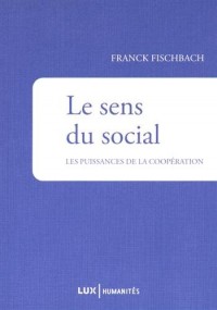 Le sens du social : La puissance de la coopération