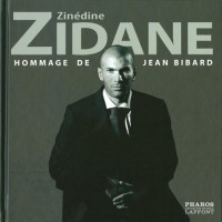 Zinédine Zidane (Ancien prix Editeur : 26 Euros)
