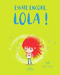 Essaie encore, Lola