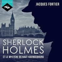 Sherlock Holmes et le mystère du Haut-Koenigsbourg