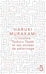 L'incolore Tsukuru Tazaki et ses années de pèlerinage - nouvelle édition d'une oeuvre culte du maître Murakami