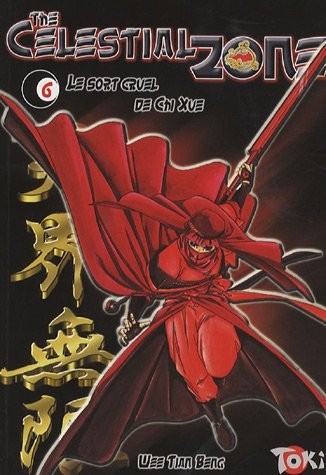 The Celestial Zone, Tome 6 : Le sort cruel de Chi Xue