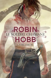 Le Soldat chamane, Tome 1 : La Déchirure