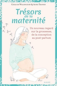 Trésors de la maternité: Double regards sur la grossesse, de la conception au post-partum