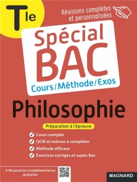 Spécial Bac Philosophie Tle: Cours complet, méthode, exercices et sujets pour réussir l'examen