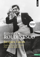 Jacques Lacan: Esquisse d'une vie, histoire d'un système de pensée [Poche]