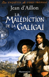 La malédiction de la Galigaï