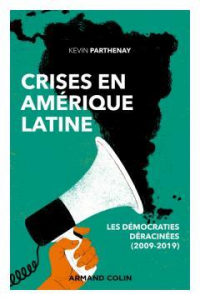 Crises en Amérique latine - Du chaos hondurien à l'automne des peuples: Du chaos hondurien à l'automne des peuples (2020)