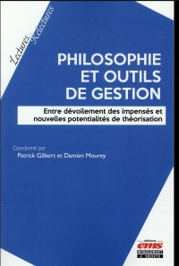 Philosophie et outils de gestion: Entre dévoilement des impensés et nouvelles potentialités de théorisation