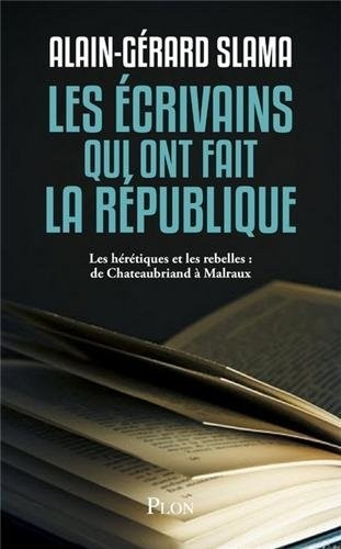 Les écrivains qui ont fait la République (2)