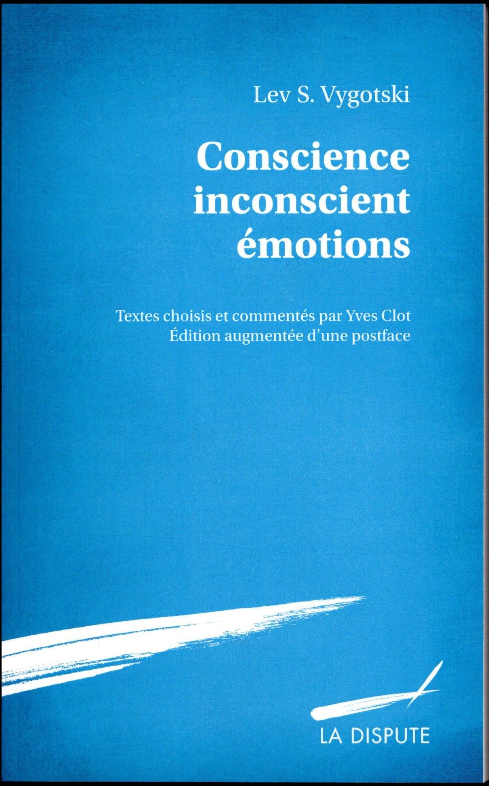 Conscience, inconscient, émotions