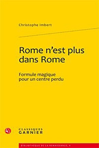 Rome n'est plus dans Rome : Formule magique pour un centre perdu
