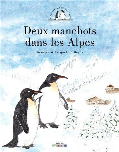 Les aventures d'Ipso & Facto, Tome 1 : Deux manchots dans les Alpes