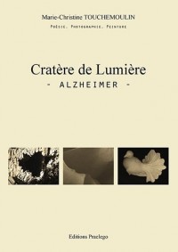 Cratère de lumière : Alzheimer