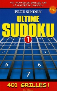 Ultime Sudoku : Tome 1