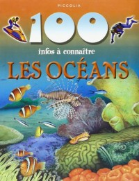 100 Infos a Connaitre/les Océans