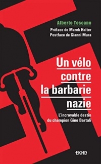 Un vélo contre la barbarie nazie : L'incroyable destin du champion Gino Bartali (EKHO)