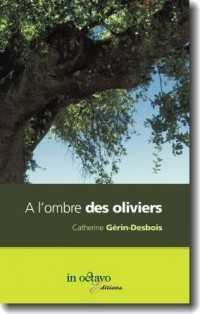 A l'ombre des oliviers