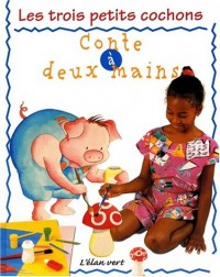 Les Trois Petits Cochons