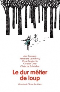 Le dur métier de loup