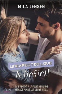 A l'infini !: Unexpected love T2