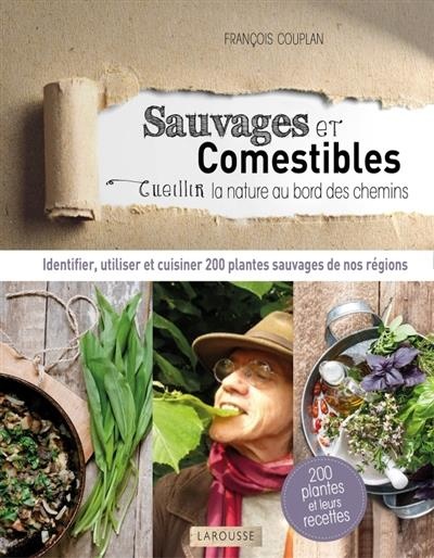 Plantes sauvages et comestibles, cueillir la nature au bord du chemin