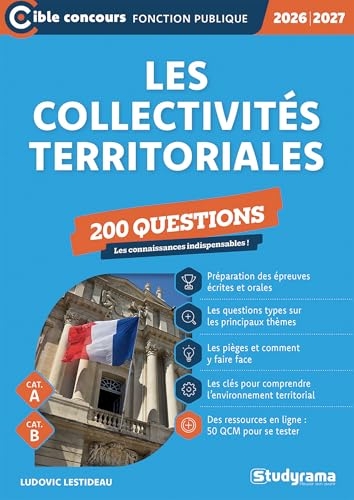 Les collectivités territoriales – 200 questions (Catégories A et B –?Édition 2026-2027)