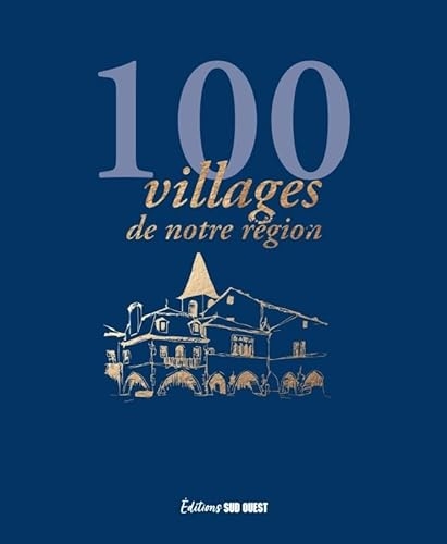 100 villages du Sud-Ouest
