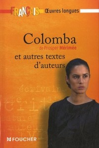 Colomba ; Le Passeur ; Le Formose