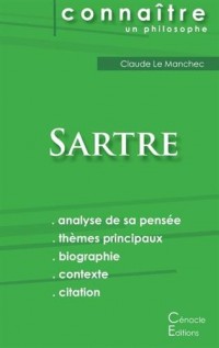 Comprendre Sartre (Analyse complète de sa pensée)
