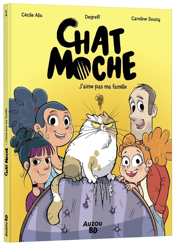 CHAT MOCHE - TOME 1 - MON HORRIBLE FAMILLE