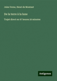 De la terre à la lune: Trajet direct en 97 heures 20 minutes