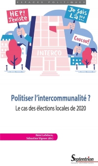 Politiser l'intercommunalité ?: Le cas des élections locales de 2020
