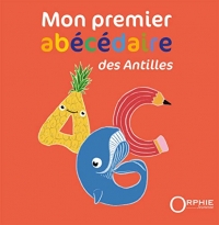 Mon premier abecedaire des antilles