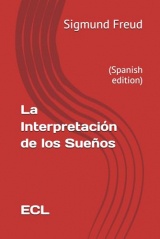 La Interpretación de los Sueños: (Spanish edition)