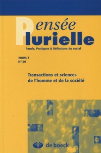 Pensée plurielle, N° 20/2009/1 : Transactions et sciences de l'homme et de la société