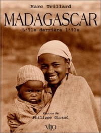 Madagascar : L'Ile derrière l'île