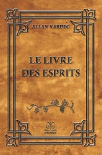 Le livre des esprits - Nouvelle édition