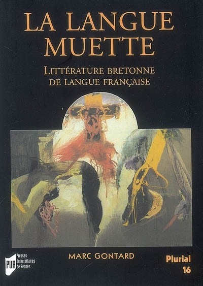 La langue muette : Littérature bretonne de langue française