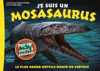 Je suis un Mosasaurus