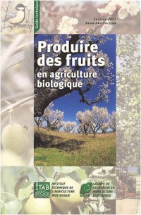 Produire des fruits en agriculture biologique