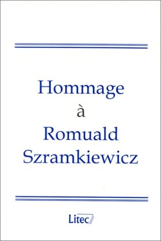 Mélanges, hommages à Romuald Szramkiewicz, 1re édition