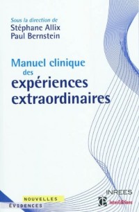 Manuel clinique des expériences extraordinaires